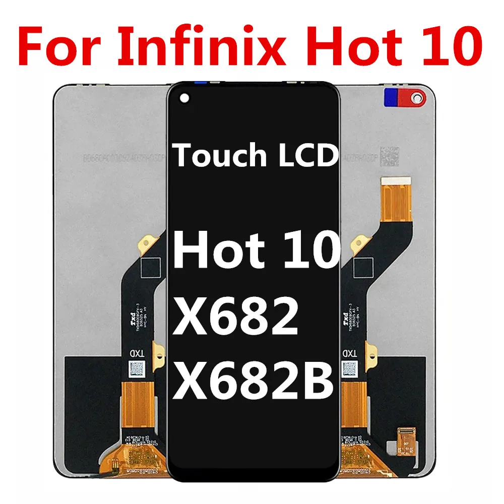 Original LCD For Infinix Hot 10 Display Touch Screen Digitizer Assembly X682B X682 X682C LCD Repair Replacement Parts