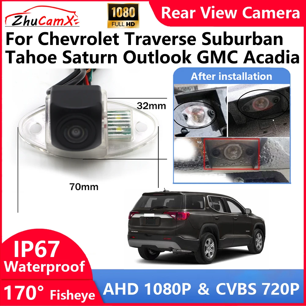 ZhuCamX For Chevrolet Traverse Suburban Tahoe Saturn Outlook GMC Acadia Backup Parking Reverse Rear view Camera  AHD 1080P