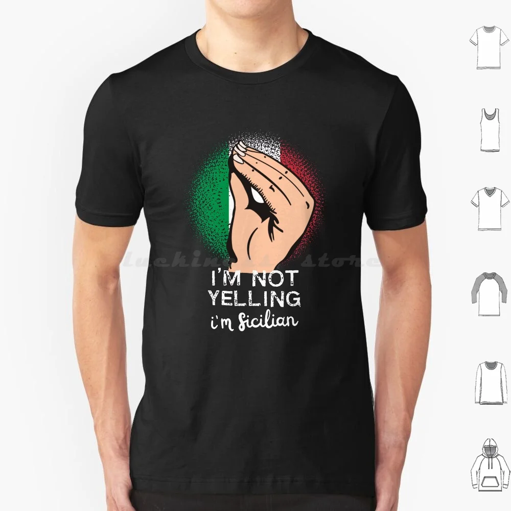 Sicilian Yelling Funny Saying Art T Shirt Big Size 100% Cotton Sicilian Chooch Italian Italian American Italian Culture Italian