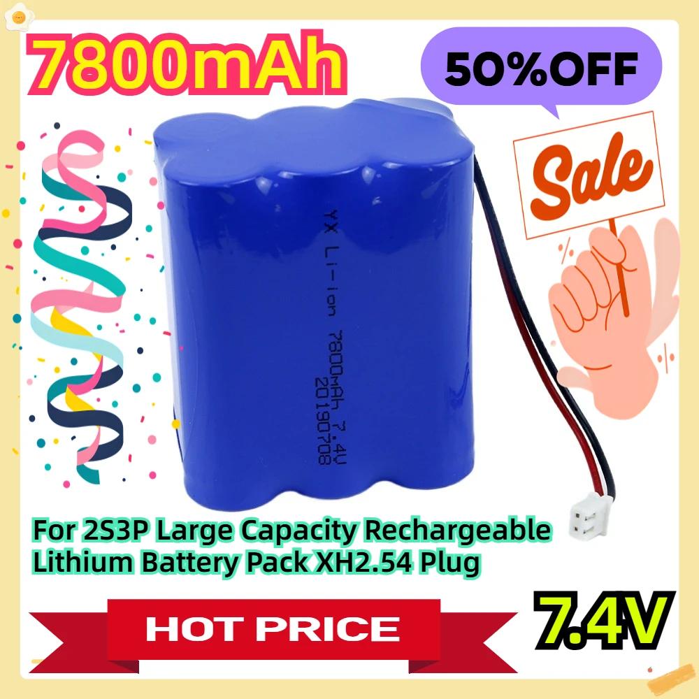 

For 7.4V 2S3P 7800Mah Large Capacity Rechargeable Lithium Battery Pack XH2.54 Plug
