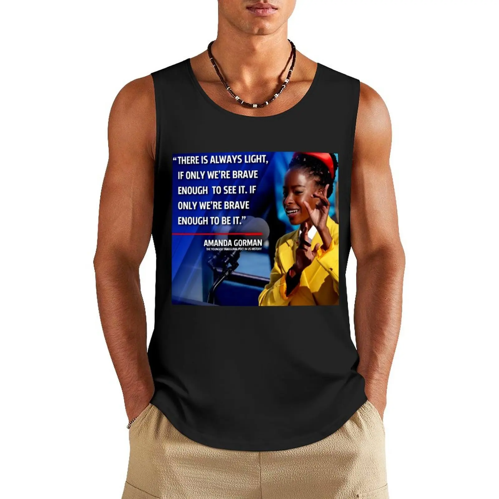 

there is always light if only we are brave enough to see it if only we are brave enough to be it Tank Top gym bodybuilding men