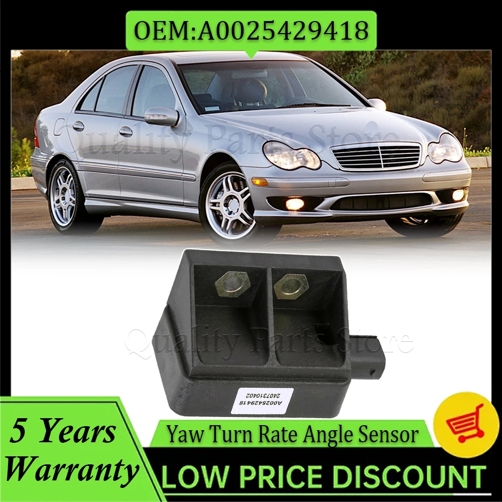 

A0025429418 A 002 542 94 18 1PC Yaw Rate Sensor Traction Control Rotation Rate Sensor For C-Class Coupe CL203 C220 CDI Sensor