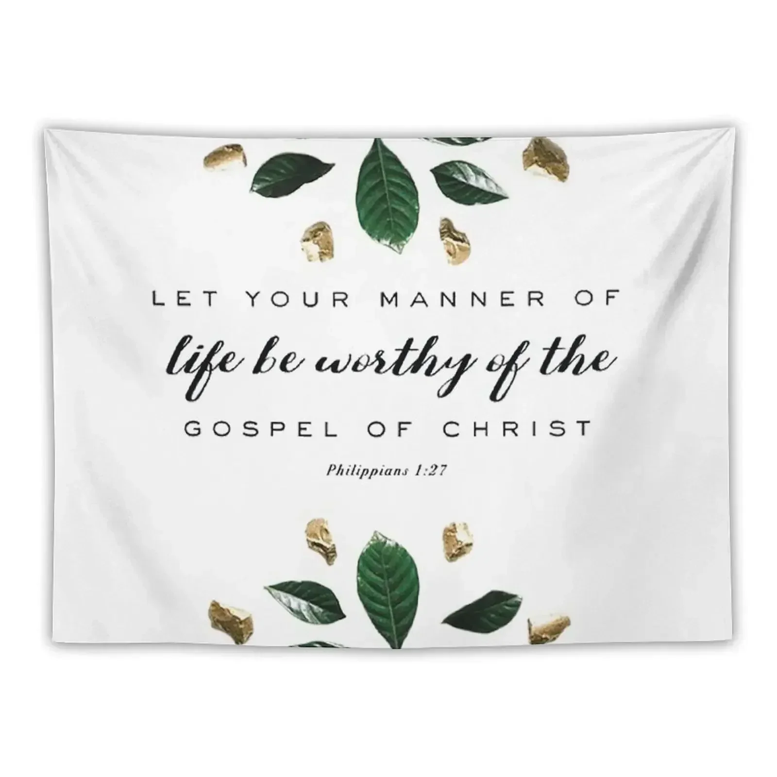 Let your manner of life be worthy of the Gospel of Christ Tapestry Decorations For Your Bedroom Funny Wall Decoration Tapestry