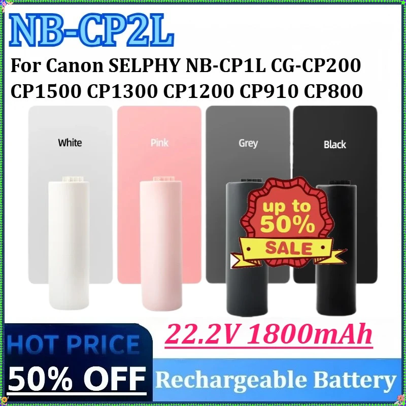 

For Canon SELPHY NB-CP1L CG-CP200 CP1500 CP1300 CP1200 CP910 CP900 CP800 CP790 CP780 New 22.2V 1800mAh NB-CP2L NB-CP2LH Battery
