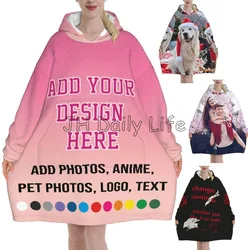 Customized Oversized Blanket Hoodie Add Photo Text Personalized Wearable Pullover Sweatshirt Women Soft Warm Hooded Blanket Gift