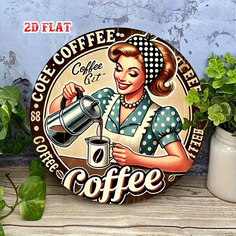 2D flaches 1-teiliges rundes Holzschild mit Retro-Damen-Kaffeekunst, geeignet für Heim-, Garagen-, Café- und Restaurantdekoration