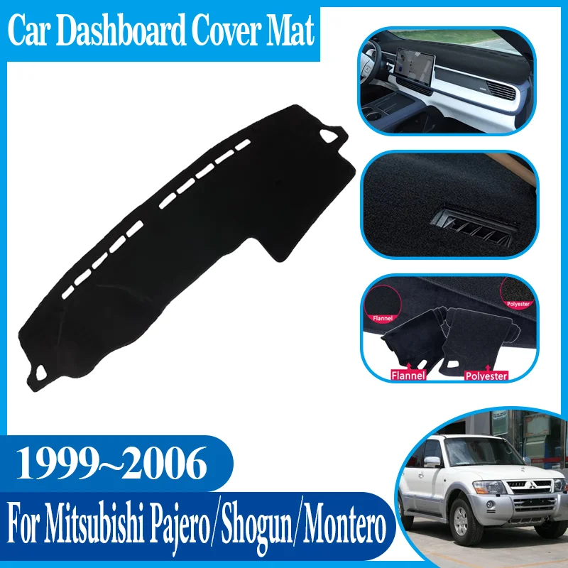 

Anti-sun Car Dashboard Dashmat Center Console Dash Avoid Light Mat For Mitsubishi Pajero Shogun Montero 1999~2006 V60 V73 V77