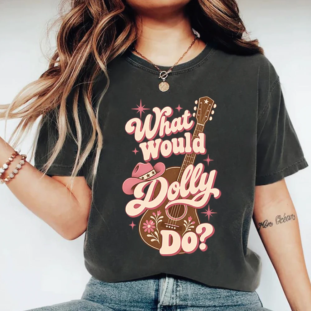 What Would Dolly Do T-shirt Country Guitar Cowboy Hat Tshirt Cowgirls Shirt Unisex Long Sleeve Tops Funny Country Music Gift