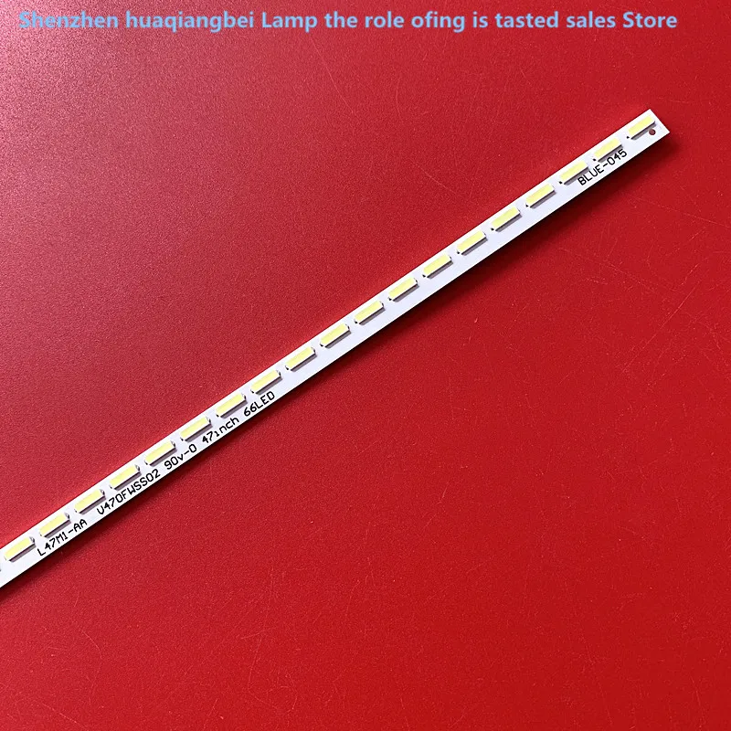 

FOR LED backlight strip FOR Xiaomi 　L47M1-AA　Ｌight bar 　DPS-134DP　V470FWSS02 588MM 66LED 100%NEW