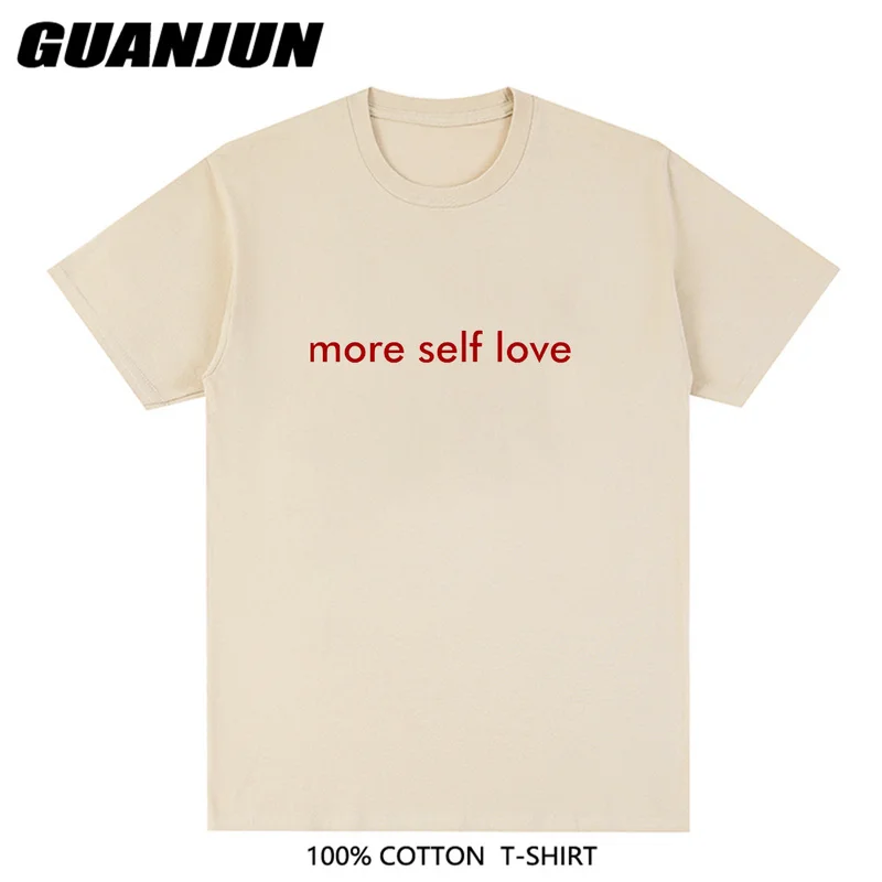 

More Self Love Minimal T-Shirt Harajuku T Shirt Men Women Hip Hop Novelty Tees Man Brand Clothing Tops Summer Cotton Tshirts