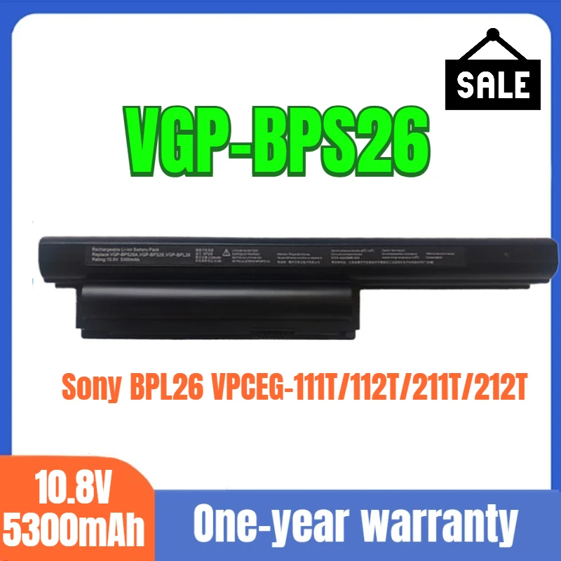 

VGP-BPS26 Sony Laptop Battery for Sony BPL26 VPCEG-111T/112T/211T/212T High Quality Battery 10.8V 5300mAh