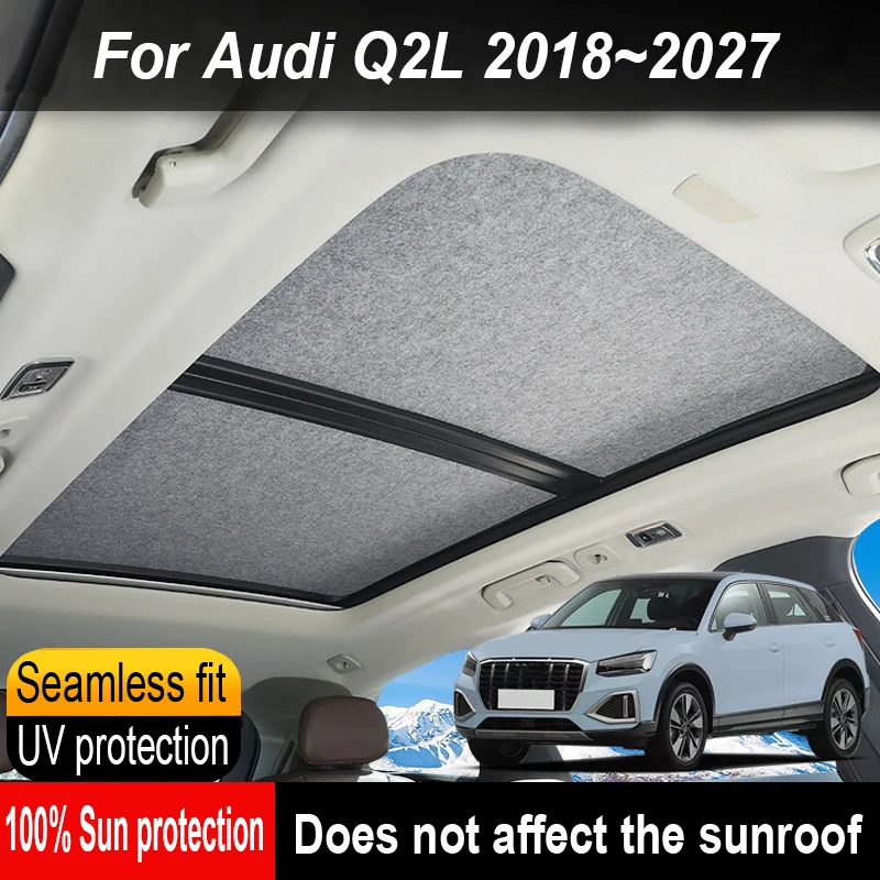 Car Sunroof Insulation Roof Visor For Audi Q2L 2018~2027 26 Sun Protection Anti-UV Electrostatic Adsorption Sky Curtain Sunshade