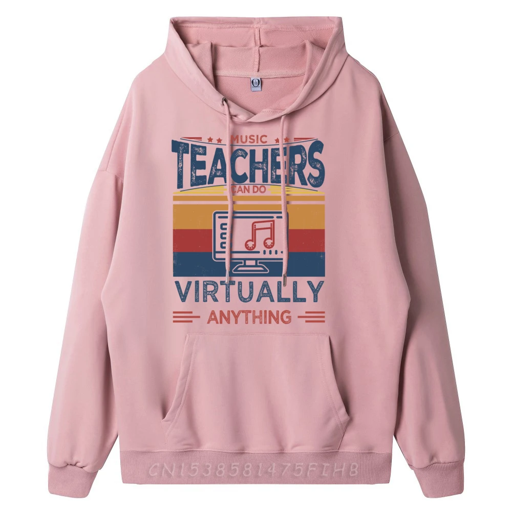 Music Teachers Can Do Virtually Anything Retro Vintage Music Harajuku Men's Hoodie Sweatshirts Mardi Gras