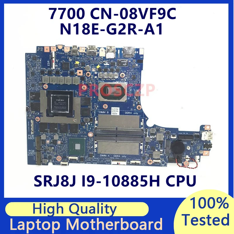 CN-08VF9C 08VF9C 8VF9C для DELL 7700 материнская плата для ноутбука N18E-G2R-A1 с SRJ8J I9-10885H CPU 100% полностью протестирована, работает хорошо