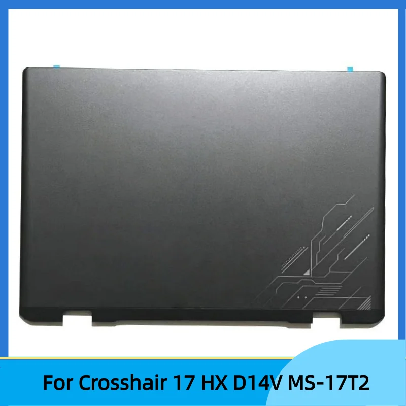 

New Laptop For Crosshair 17 HX D14V MS-17T2 Rear Lid Lcd Back Cover Top Case A Shell