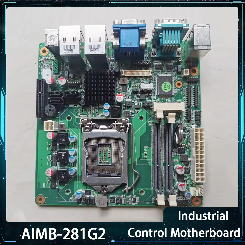 AIMB-281G2 AIMB-281G2-00A1E Industrial Motherboard H61 For ADVANTECH AIMB-281 REV.A1