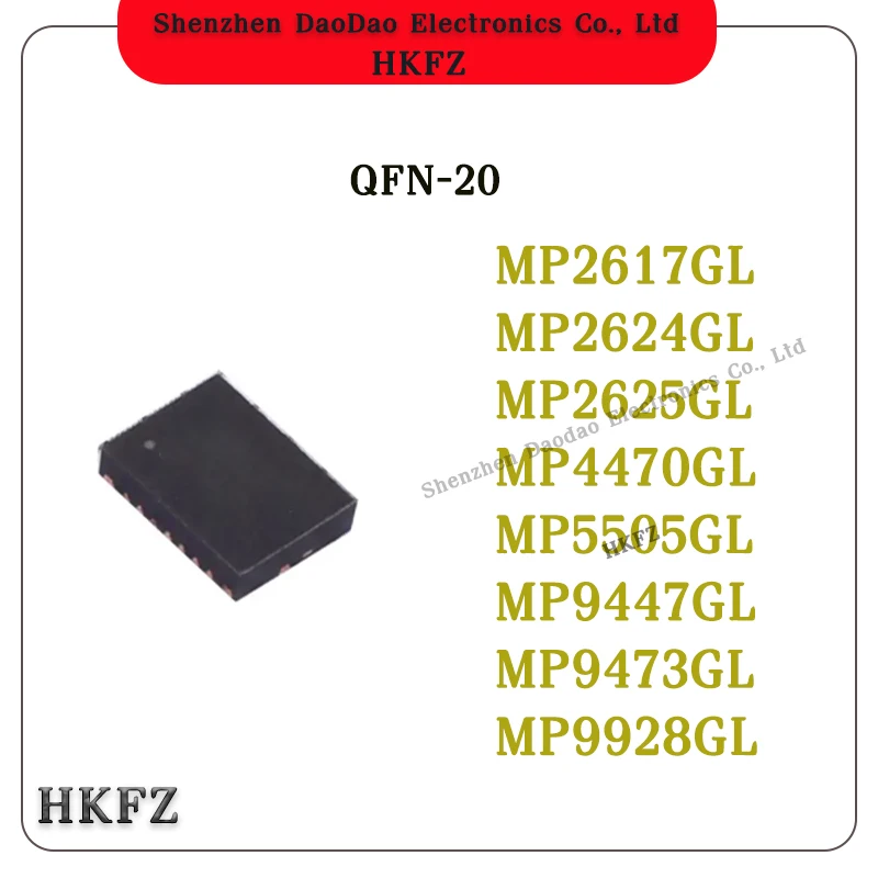 

MP2617GL MP2624GL MP2625GL MP4470GL MP5505GL MP9447GL MP9473GL MP9928GL IC Chip QFN-20