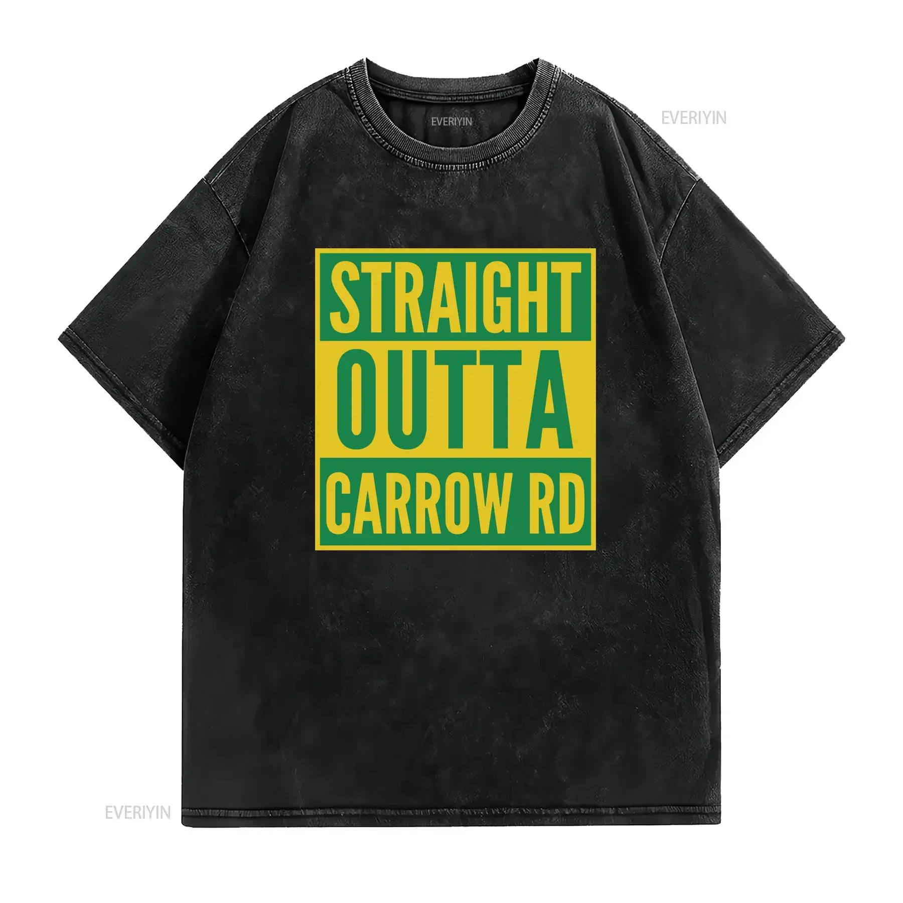 Streetwear Straight Outta Carrow Rd Slogan Green Yellow Print Casual T Shirt vintage Washed Stretched Top For Everyday Wear