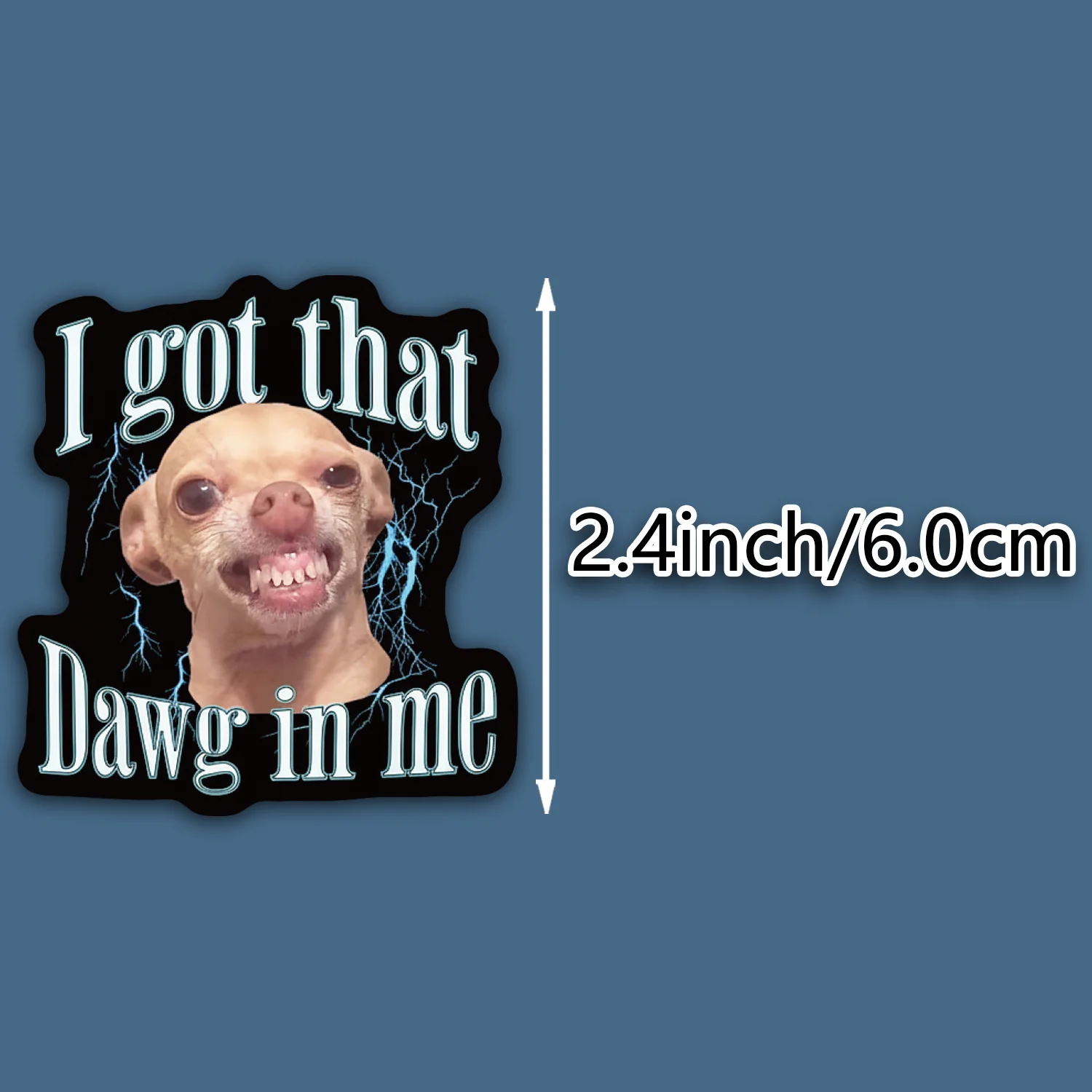 Angry Fluffy Small Dog Meme Vinyl Sticker Funny Quote I Have This Dog Inside Me Decal for Car Laptop Water Bottle Scrapbook