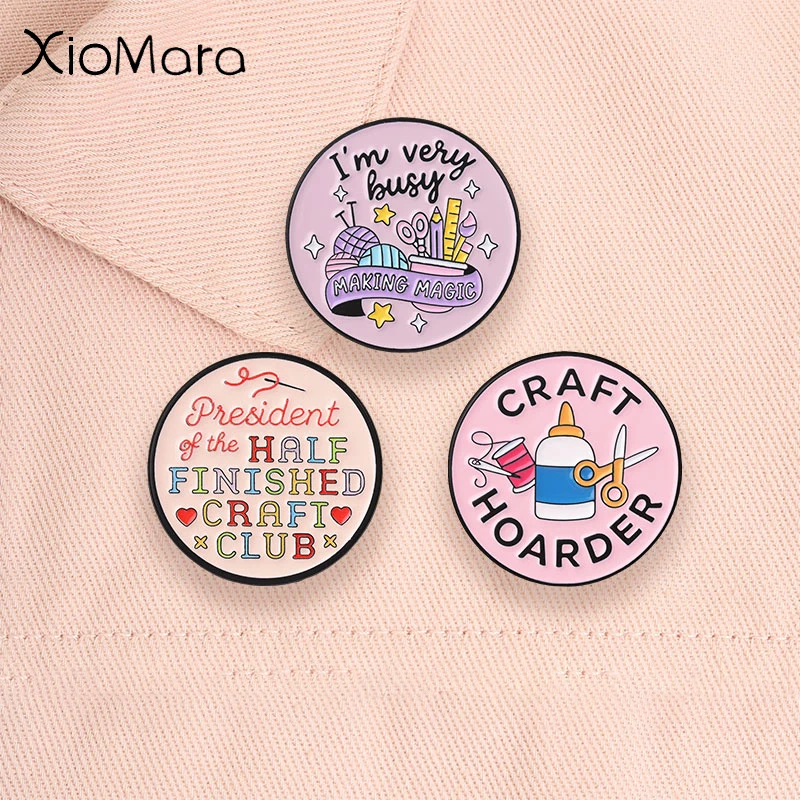 Cartoon Round Handicraft Lovers Enamel Pins Half Finished Craft Club Craft Hoarder Making Magic Brooches Crafters Jewelry Gifts