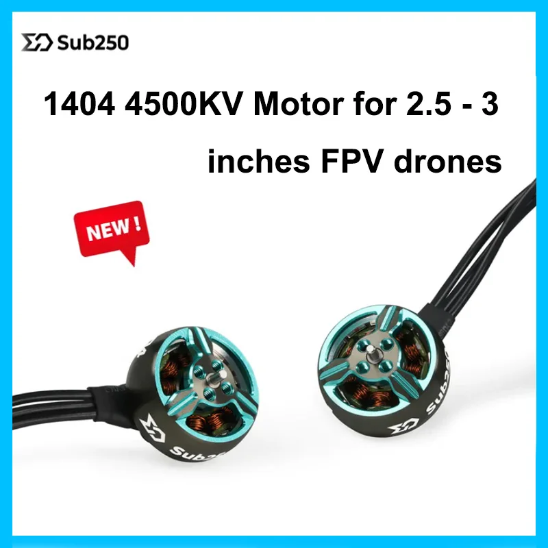 New Sub250 1404 4500KV Motor for 2.5 inches Tiny Whoops and 3 inches Freestyle FPV Drone