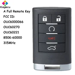 KEYECU Smart Remote Key With 5 Buttons 315MHz for Cadillac STS CTS DTS SRX 2006-2013 Fob OUC6000066 OUC60270 OUC60221 850K-60000