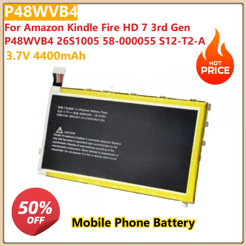 

3.7V 4400mAh P48WVB4 Replacement Mobile Phone Battery For Amazon Kindle Fire HD 7 3rd Gen P48WVB4 26S1005 58-000055 S12-T2-A
