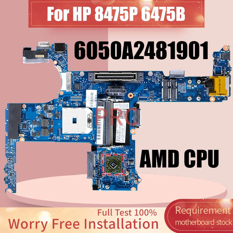 

6050A2481901 для HP 8475P 6475B материнская плата для ноутбука AMD CPU 684341-001 материнская плата для ноутбука