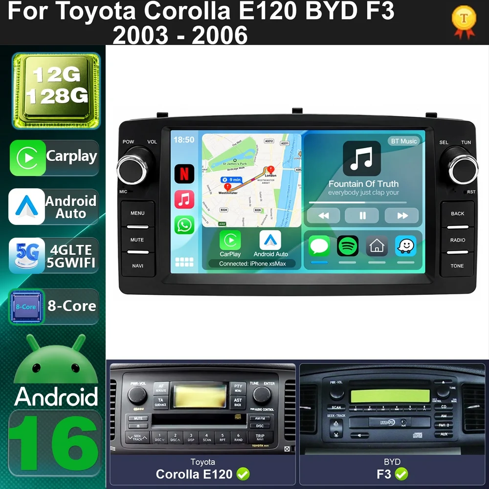 Car Radio Android 16 For Toyota Corolla E120 BYD F3 2003 - 2006 carplay auto dsp bt 4g