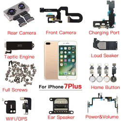 Front Camera Charging Dock Home Button Power Volume Flex Cable Ear Speaker Loud Speaker Screws For iPhone 7 Plus Replacement