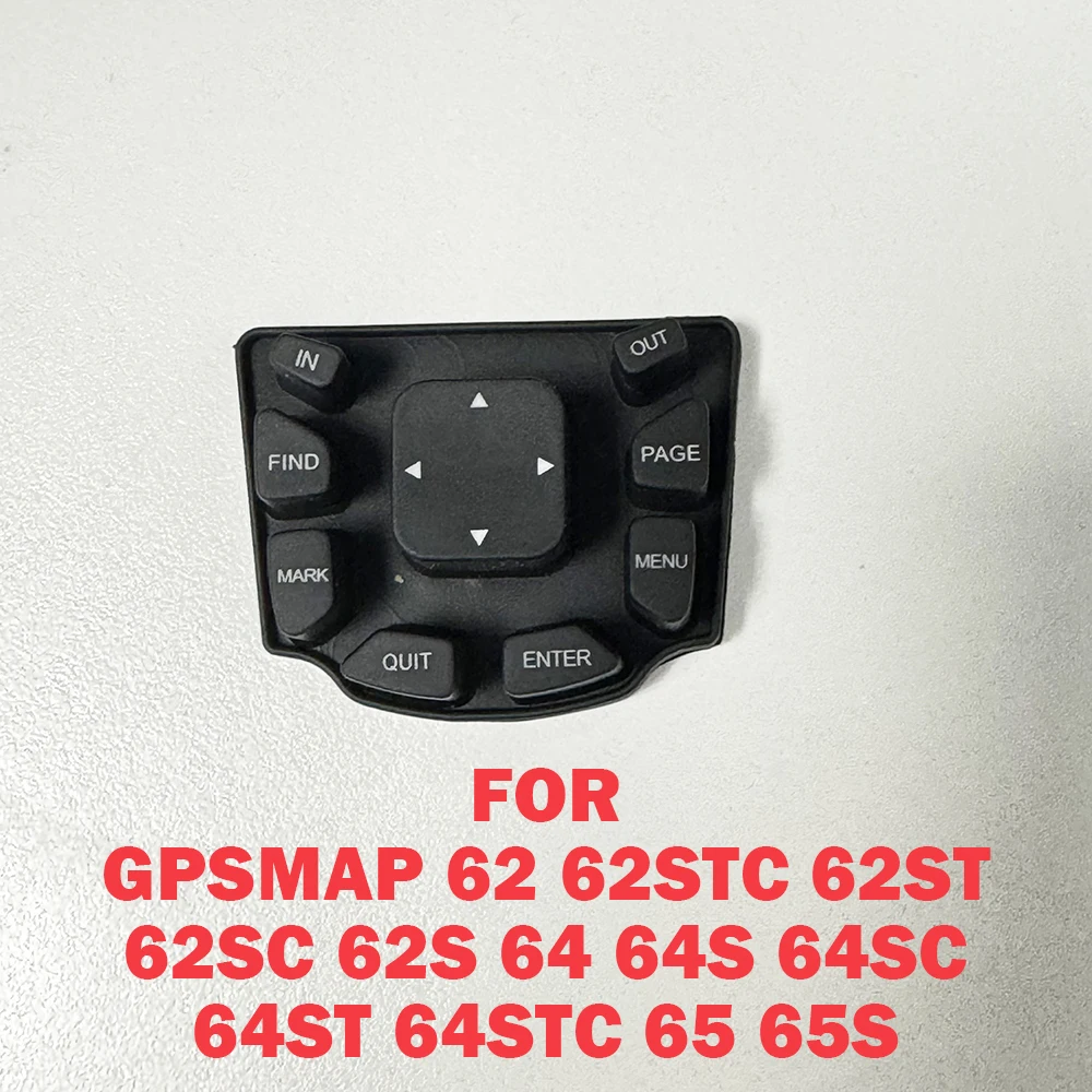 For GARMIN GPSMAP 62 62stc 62st 62sc 62s 64 64s 64sc 64st 64stc 65 65s Keypad Button Rubber Keyboard Handheld GPS Part