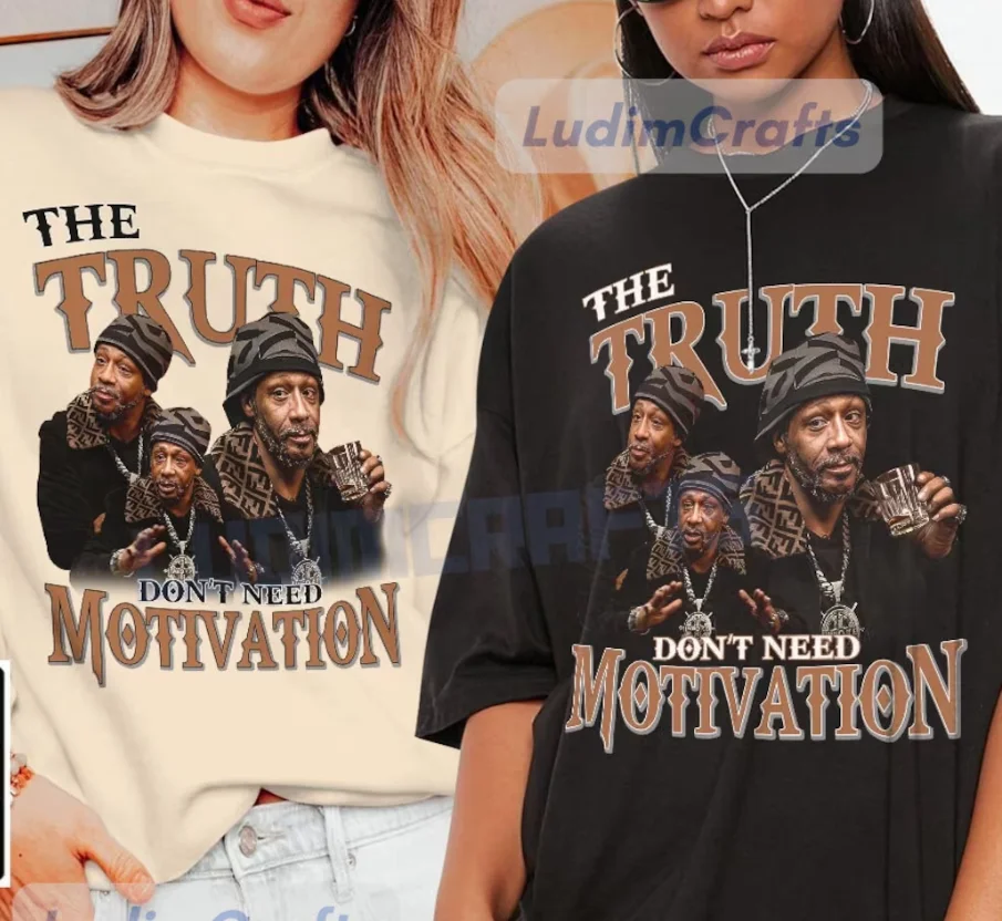 Katt Williams Merch Shirt, The Truth Don’T Need Motivation Shirt, 90S Bootleg In