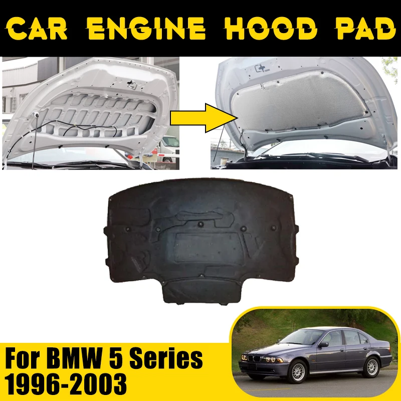 Car Engine Hood Pad For BMW 5 Series E39 520i 525i M5 1996-2003 Heat Insulation Cotton Mat Soundproof Cover Sound Accessories