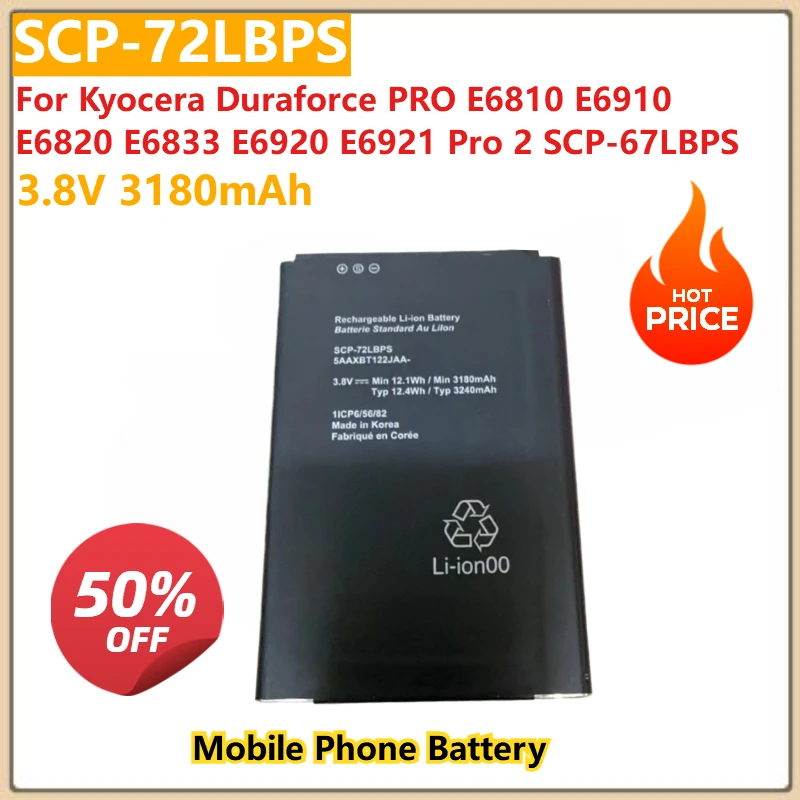 

Аккумулятор для мобильного телефона 3,8 В, 3180 мАч SCP-72LBPS для Kyocera Duraforce PRO E6810 E6910 E6820 E6833 E6920 E6921 Pro 2 SCP-67LBPS