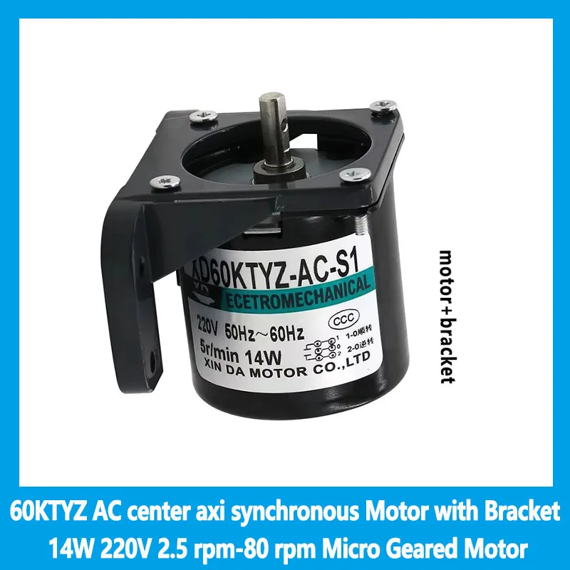 

60KTYZ AC center axi synchronous Motor with Bracket 14W 220V 2.5 rpm-80 rpm Micro Geared Motor Permanent Magnet Motor