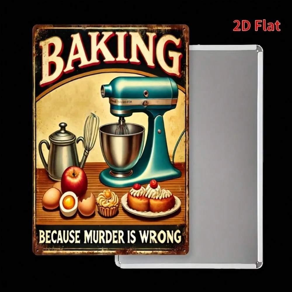 

Funny Baking Wall Decor Metal Tin Sign "Baking Because Murder Is Wrong" 8x12 Inch Kitchen Home Bar Cafe Art