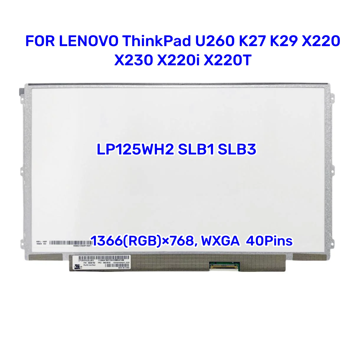 New 12.5 IPS lcd matrix FOR LENOVO ThinkPad U260 K27 K29 X220 X230 X220i X220T Laptop LED SCREEN LP125WH2 SLB1 SLB3 matte