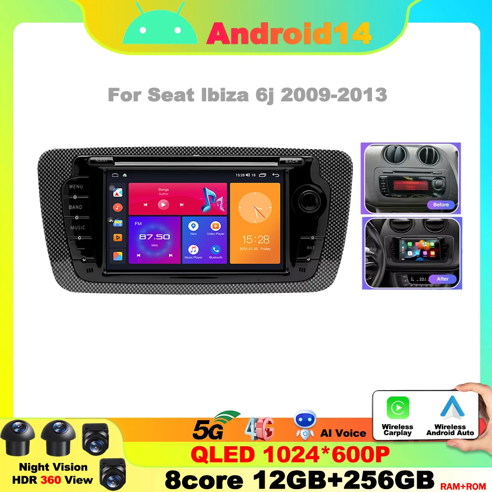 

Android 14 For Seat lbiza 6j 2009-2013 Radio Stereo Head Unit Multimedia Player GPS Navigation 5G wifi BT 4G