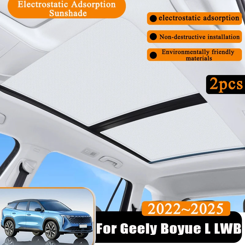 

Sunroof Sunshade For Geely Boyue L FX11 2022~2025 2024 MK3 LWB Atlas Electrostatic Adsorption Sticker Anti-UV Car Accessories