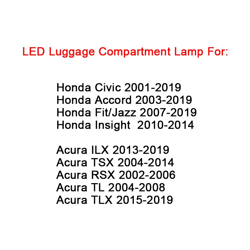 1Pcs For Honda Civic Accord Fit/Jazz Insight For Acura ILX TSX RSX TL TLX  White LED Luggage Compartment Light