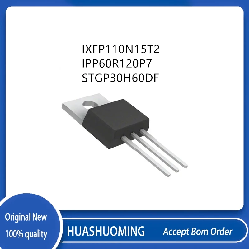 10Pcs/Lot   IXFP110N15T2 IPP60R120P7 60R120P7 GP30H60DF STGP30H60DF TO-220PO