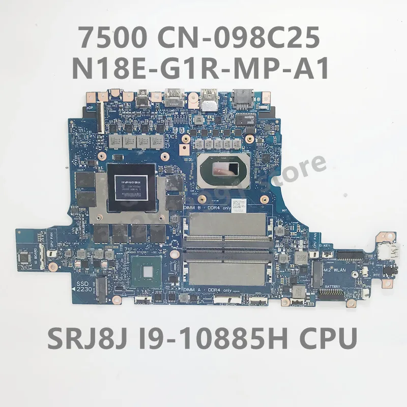 CN-098C25 098C25 98C25 For DELL 7500 Laptop Motherboard With SRJ8J I9-10885H CPU N18E-G1R-MP-A1100% Full Tested Working Well