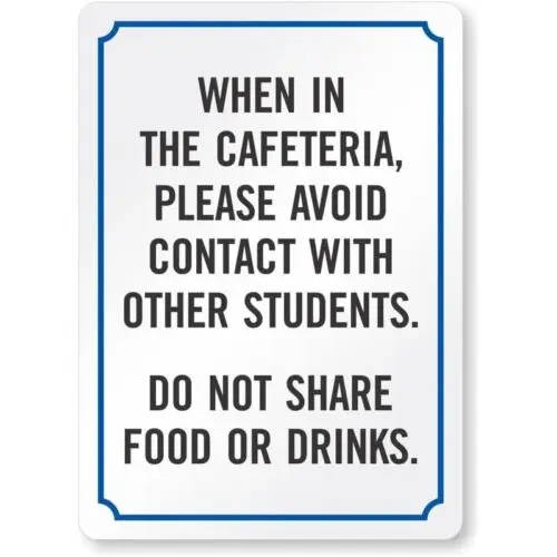 Avoid Contact With Other Students Do Not Share Food Aluminum Weatherproof Sign