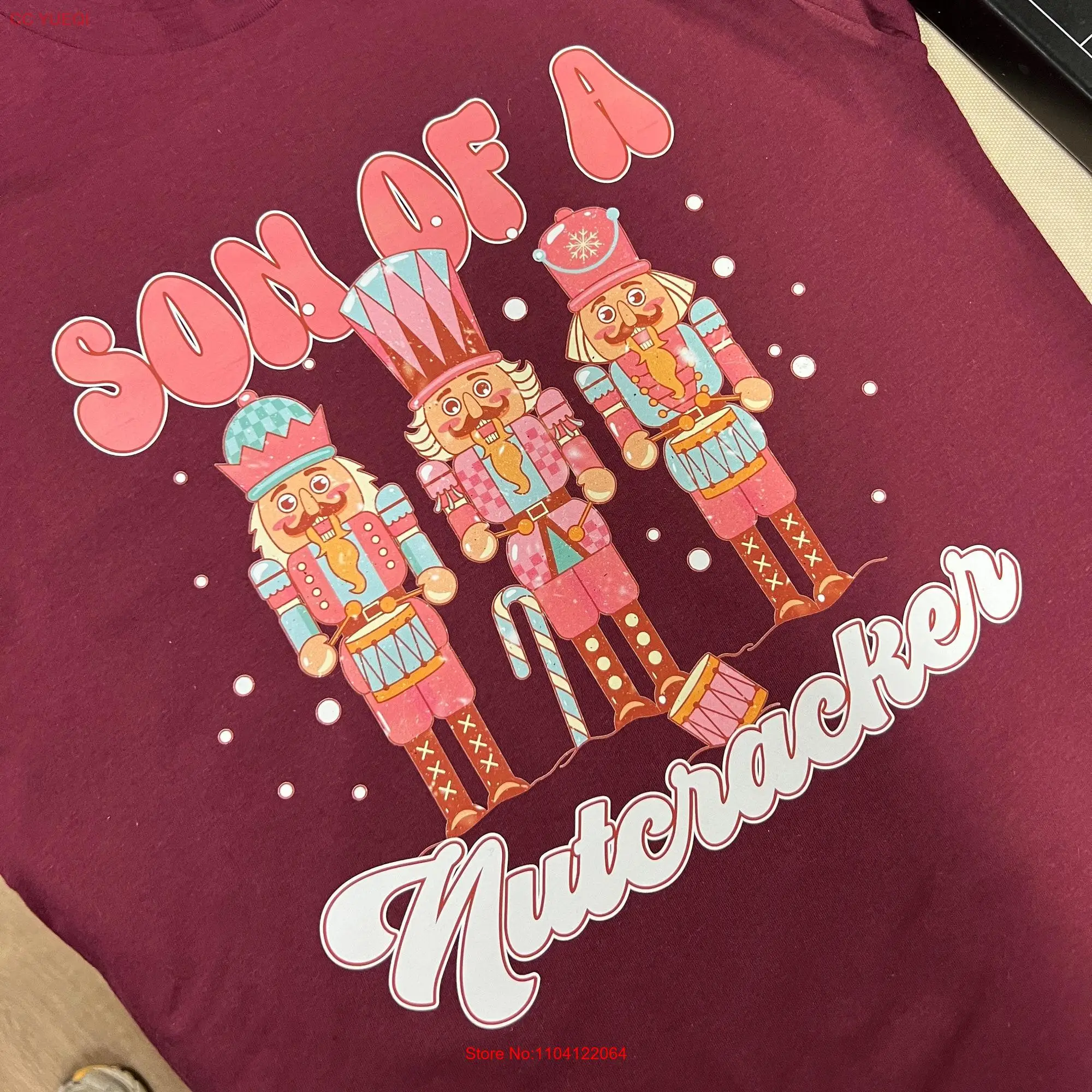 Son of a Nutcracker T Shirt long or short sleeves