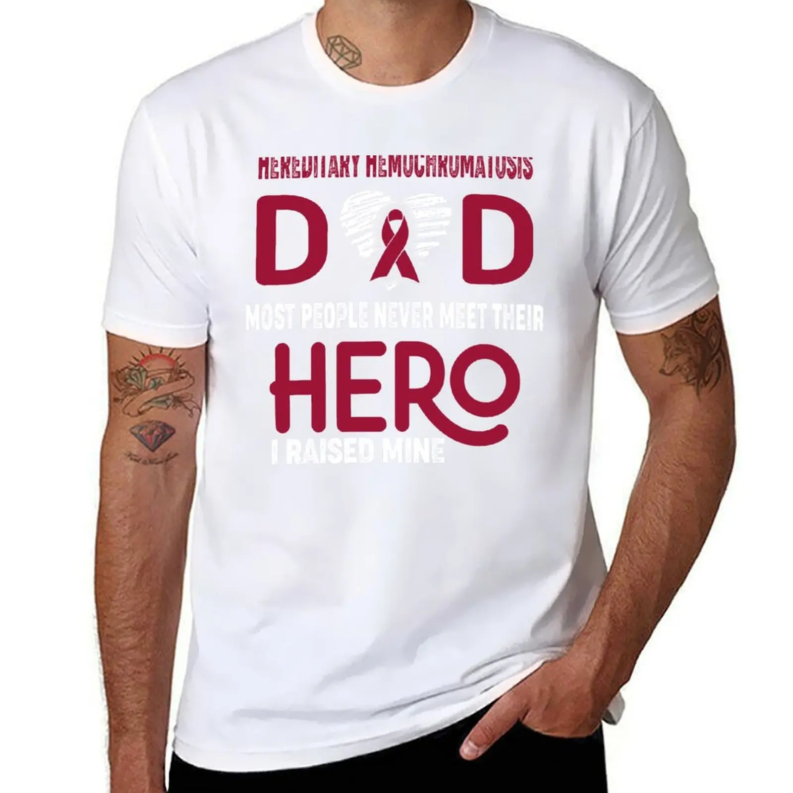

Hereditary Hemochromatosis DAD Most People Never Meet Their HERO I Raised Mine T-Shirt man t shirts cotton T-Shirt