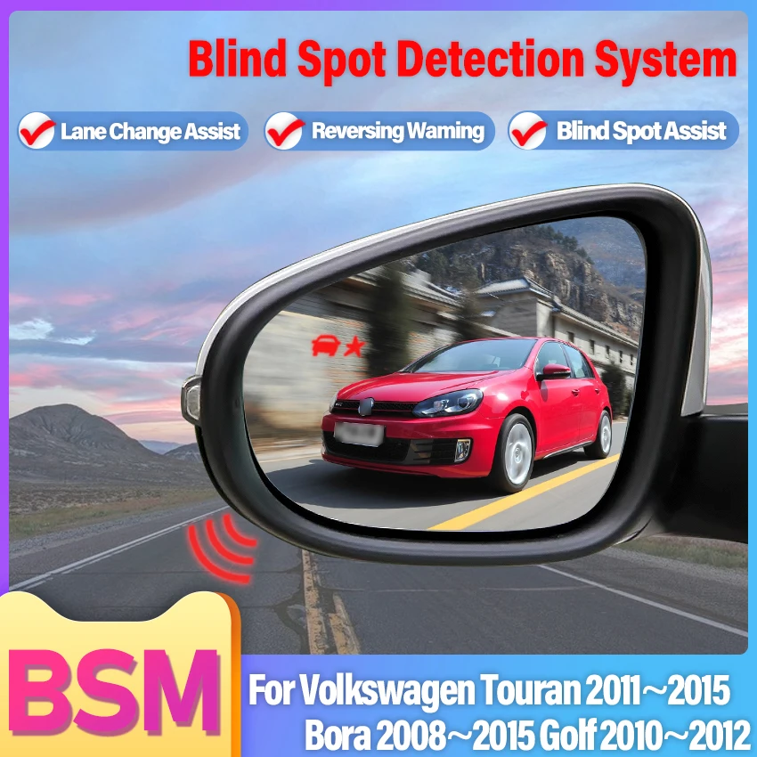 Car Mirror BSD BSM BSA Blind Spot Detection Parking Sensor For Volkswagen For VW Touran 2011~2015 Bora 2008~2015 Golf 2010~2012