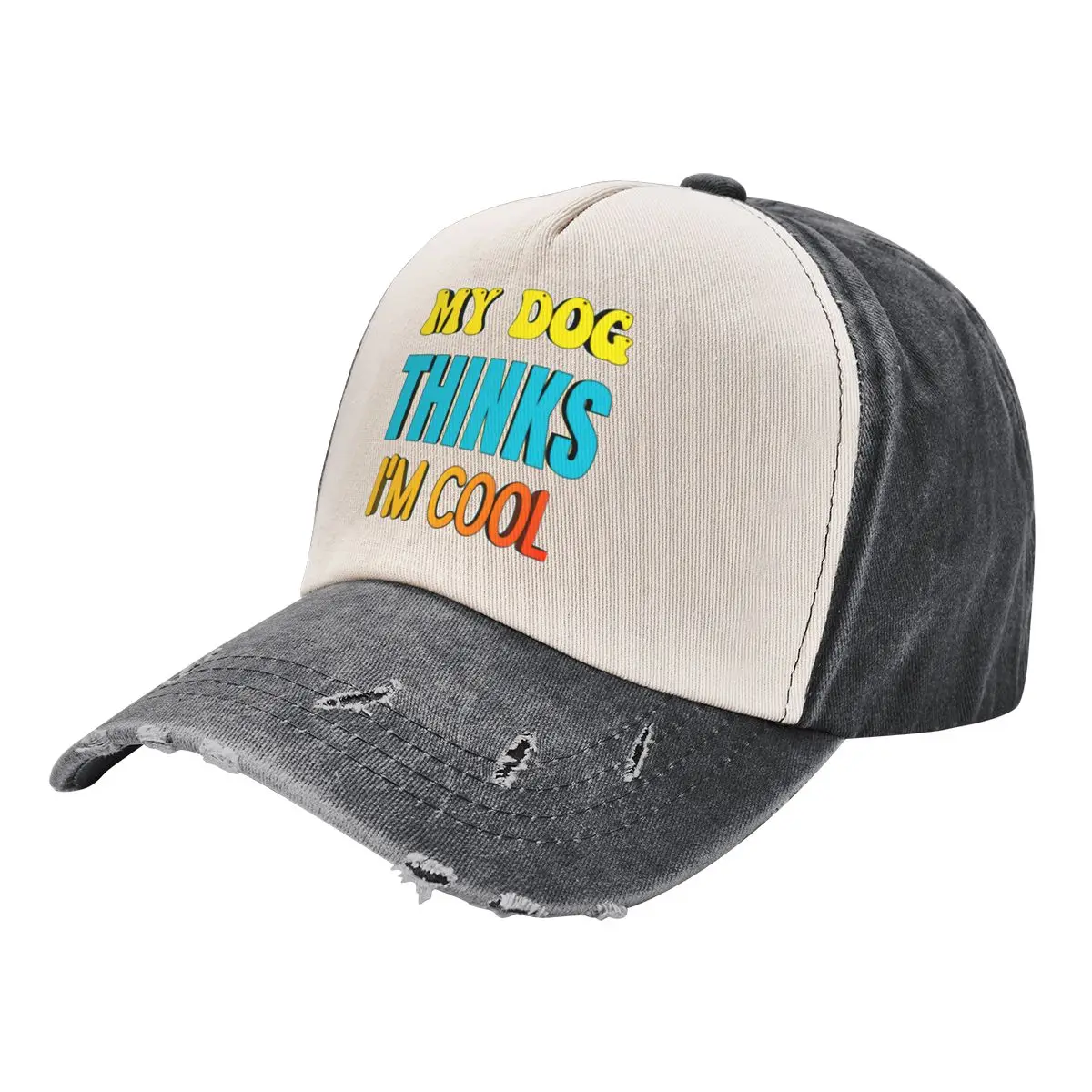 My Dog Thinks I'm Cool Baseball Cap Trucker Cap Beach Bag Vintage Girl Men's