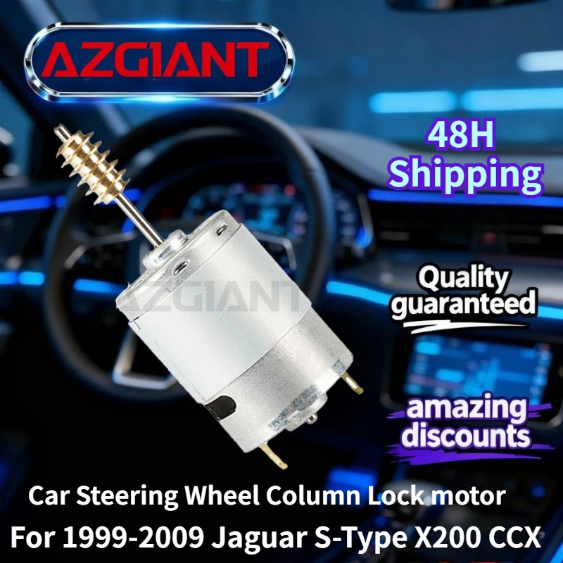 

For 1999-2009 Jaguar S-Type X200 CCX AZGIANT Car Steering Wheel Column Lock motor 100% compatible OEM Auto Accessories OEM Parts