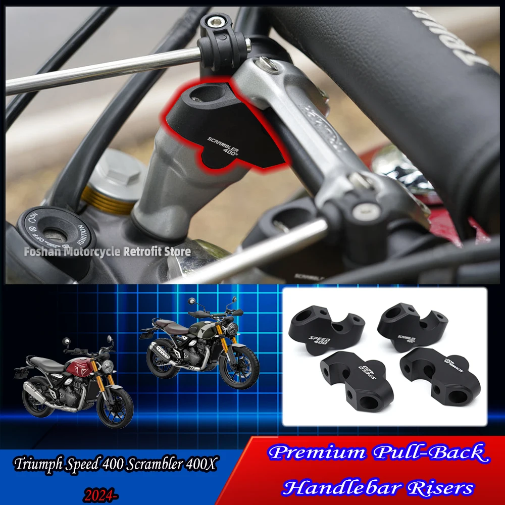 For Triumph Speed 400 Scrambler 400X 2024 Motorcycle Modifications Accessories Scrambler400X Premium Pull-Back Handlebar Risers