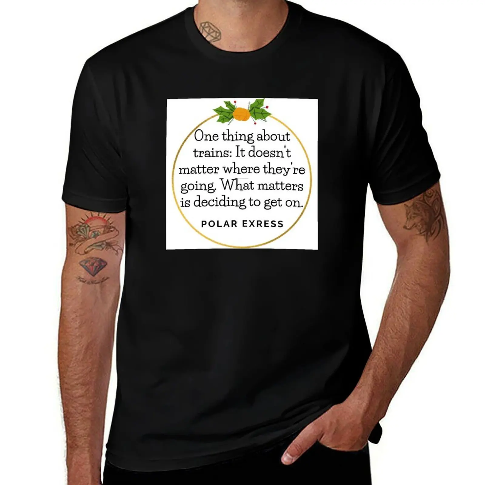 

Polar Express Trains Quote T-Shirt man t shirt cotton cotton t shirts man 100% T-Shirt